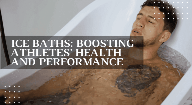 Ice Baths: Boosting Athletes’ Health and Performance
